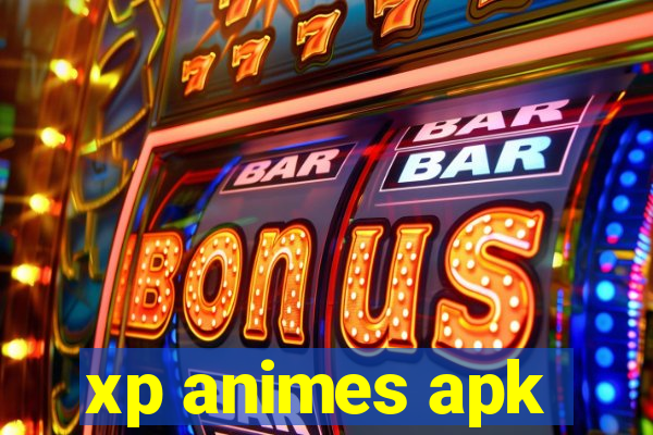 xp animes apk